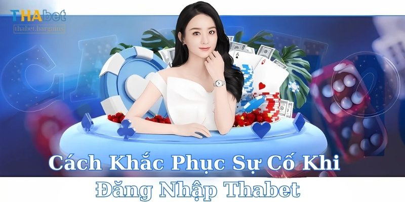 Sự cố đăng nhập được khắc phục dễ dàng